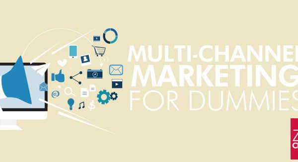 Multi-channel marketing for dummies ZGN Creative